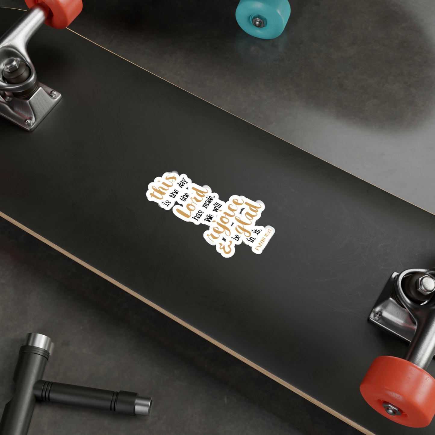 This is the day the LORD has made, Rejoice! - Psalm - Kiss-Cut Vinyl Decals