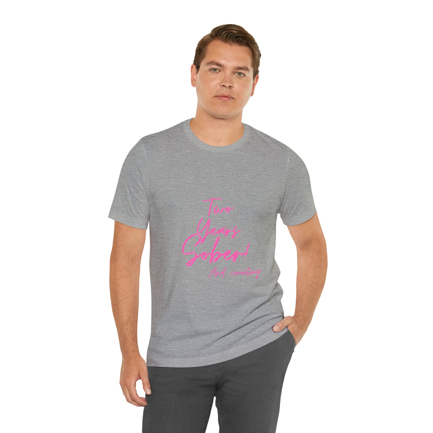 Two Months Sober Unisex Jersey Short Sleeve Tee