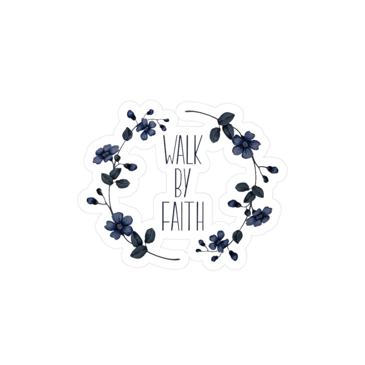Walk by Faith Kiss-Cut Vinyl Decals