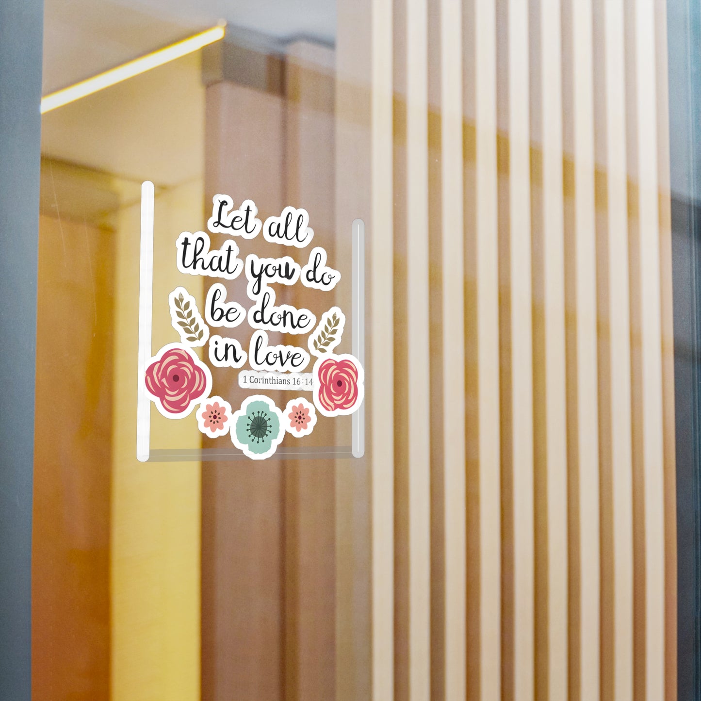 Let all that you do, be done in Love 1 Corinthians Kiss-Cut Vinyl Decals