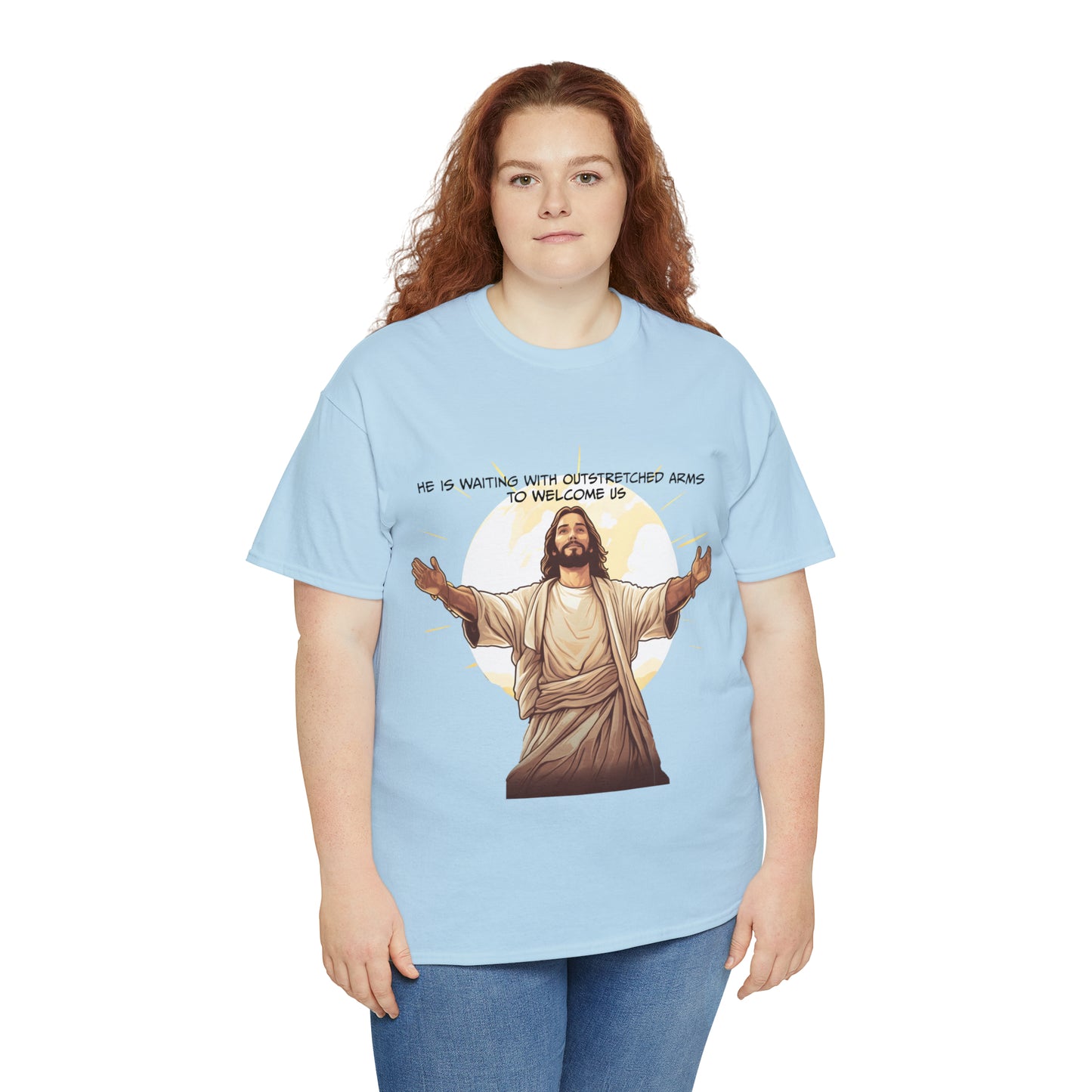 He is Waiting with Outstretched Arms to Welcome Us -  Unisex Heavy Cotton Tee (MB)