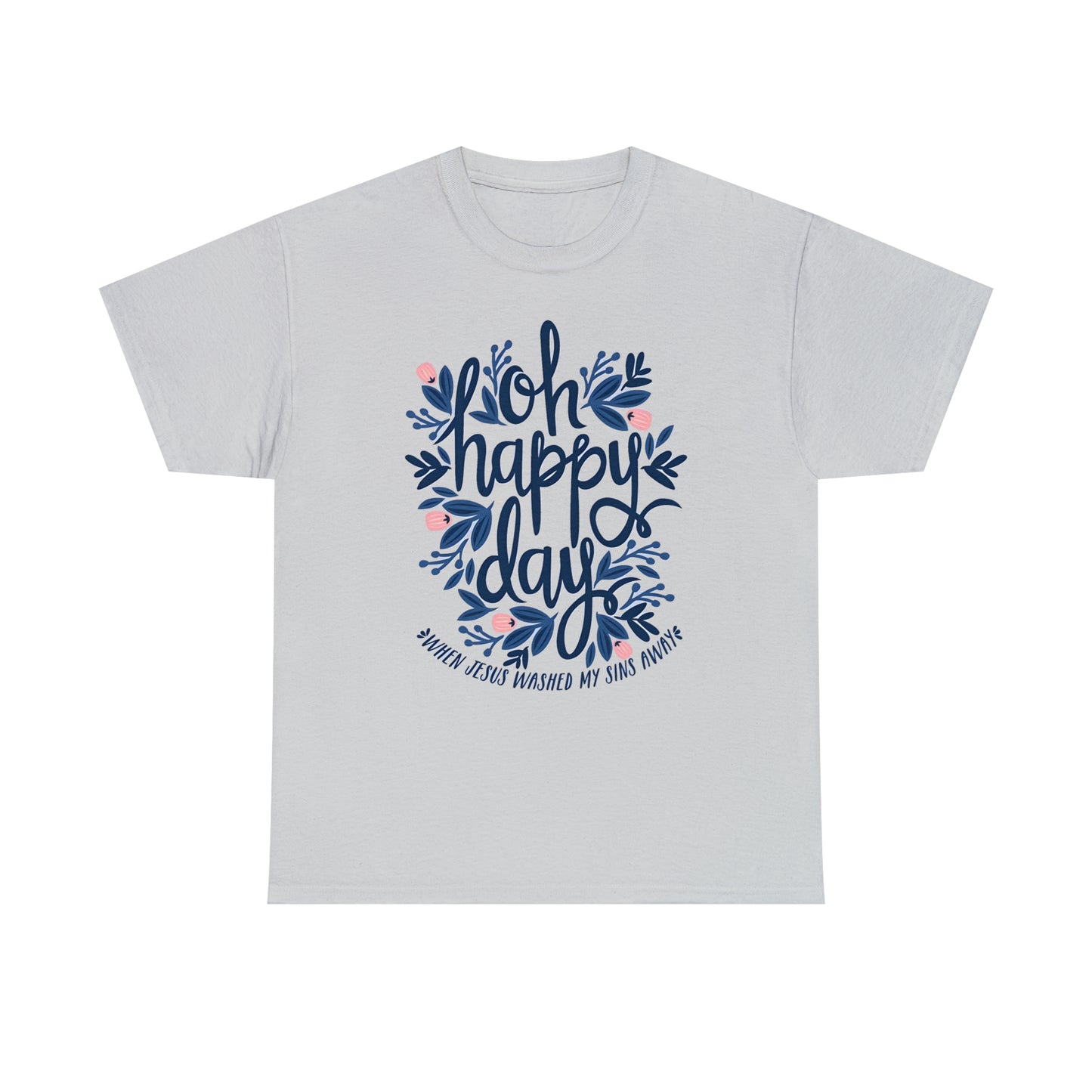 O Happy Day! - Unisex Heavy Cotton Tee