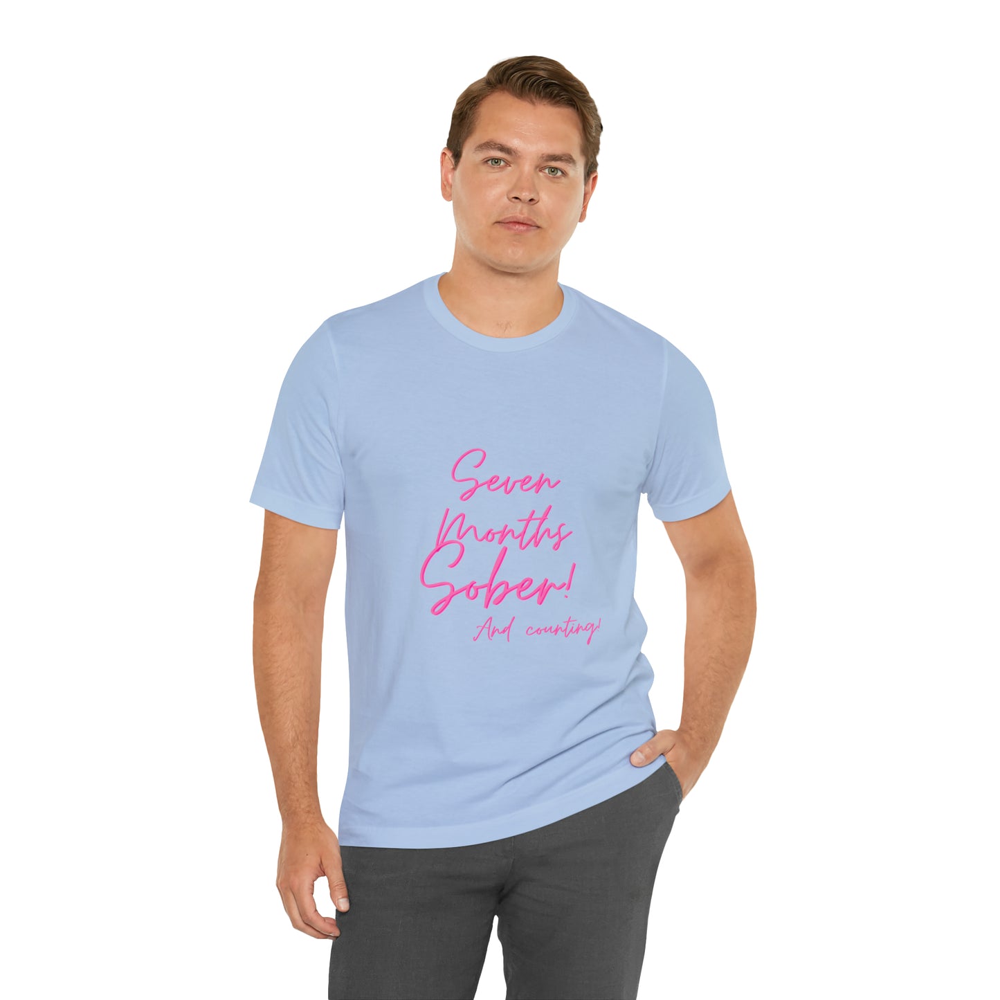 Seven Months Sober (7 Months) Unisex Jersey Short Sleeve Tee
