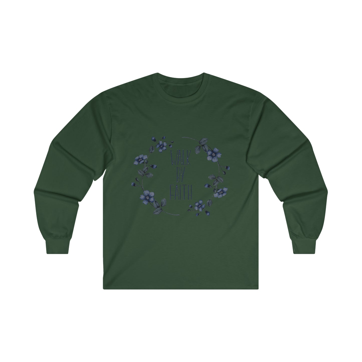 Walk by Faith Ultra Cotton Long Sleeve Tee