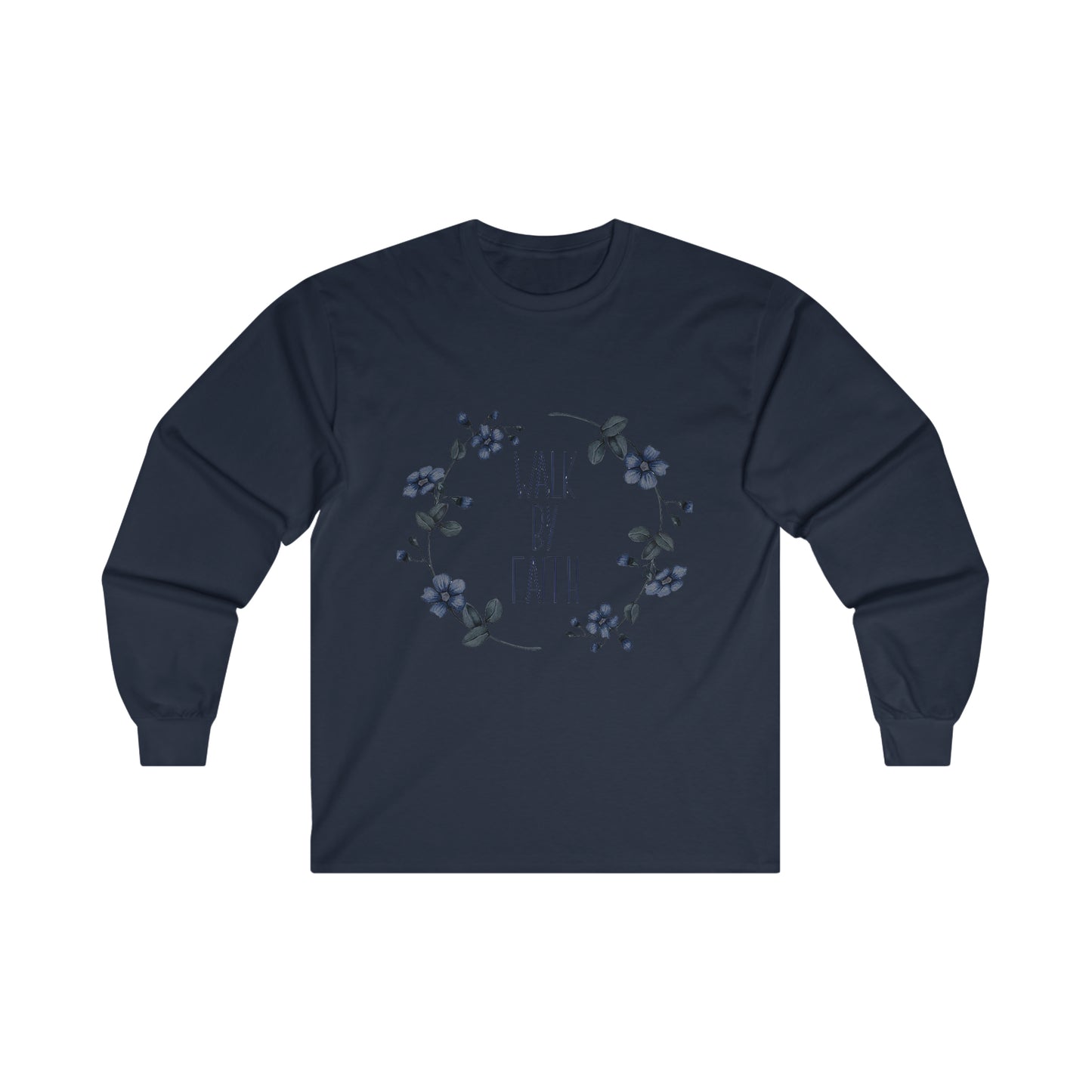 Walk by Faith Ultra Cotton Long Sleeve Tee