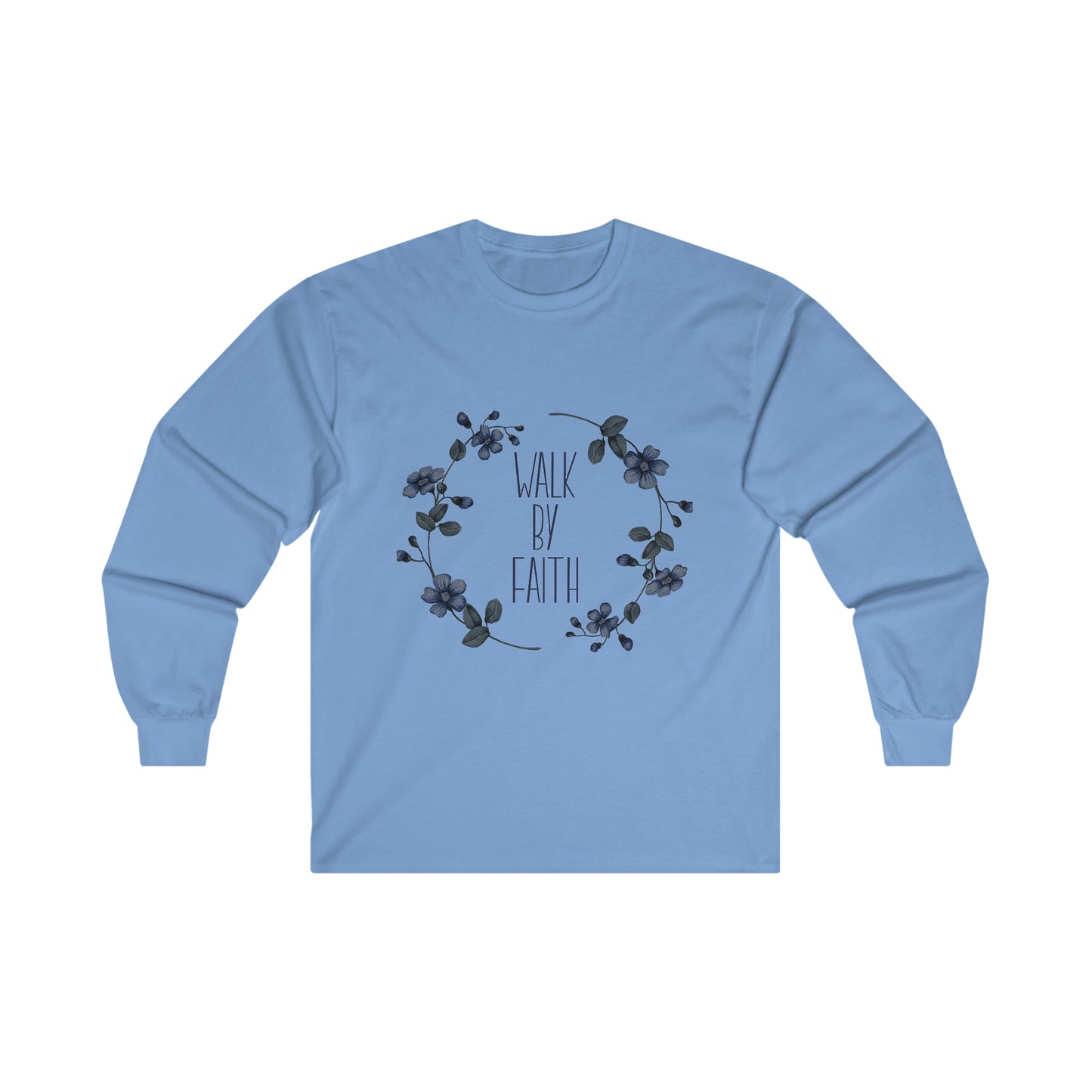 Walk by Faith Ultra Cotton Long Sleeve Tee