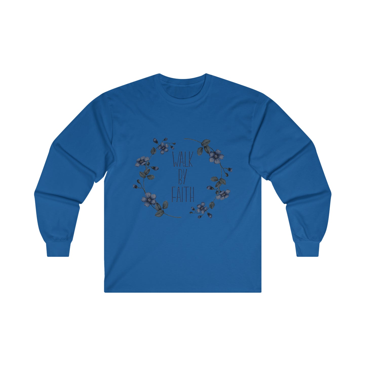 Walk by Faith Ultra Cotton Long Sleeve Tee