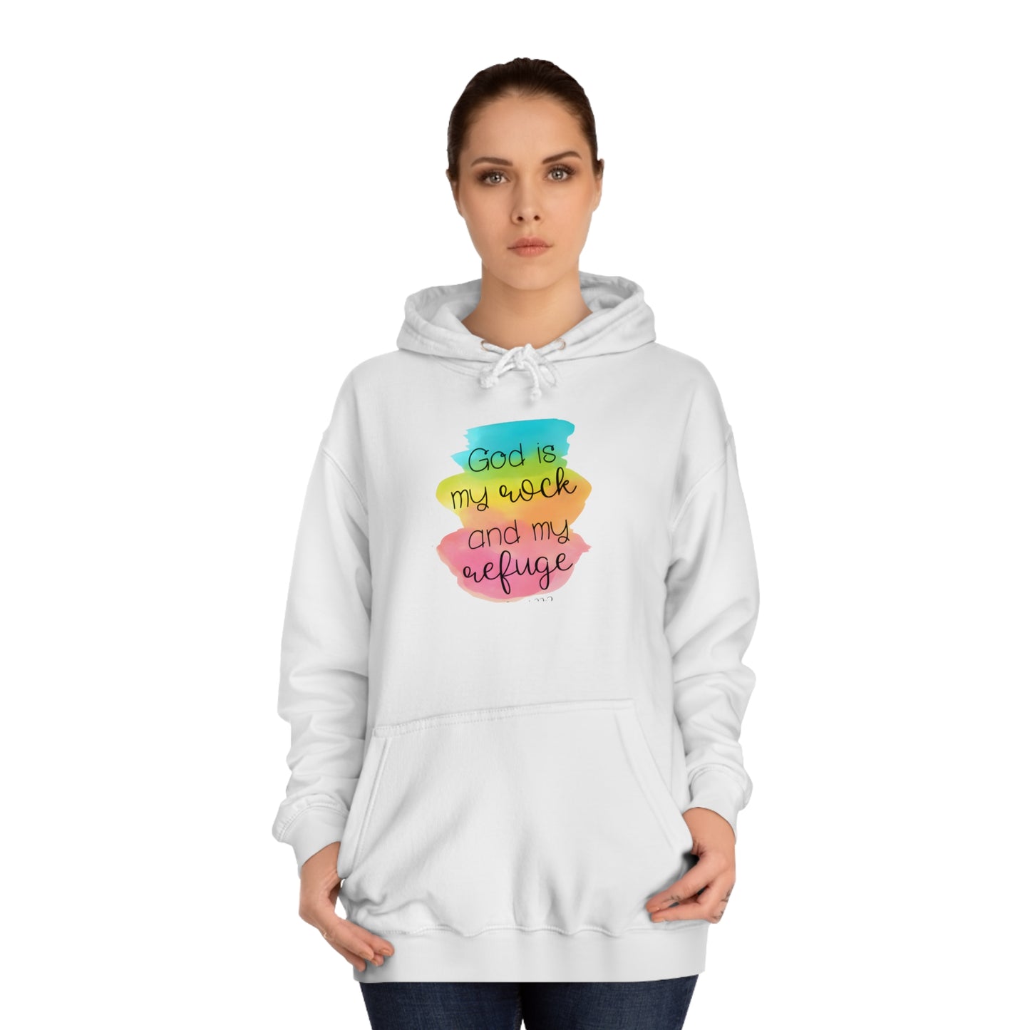 God is my rock and my refuge - Unisex College Hoodie