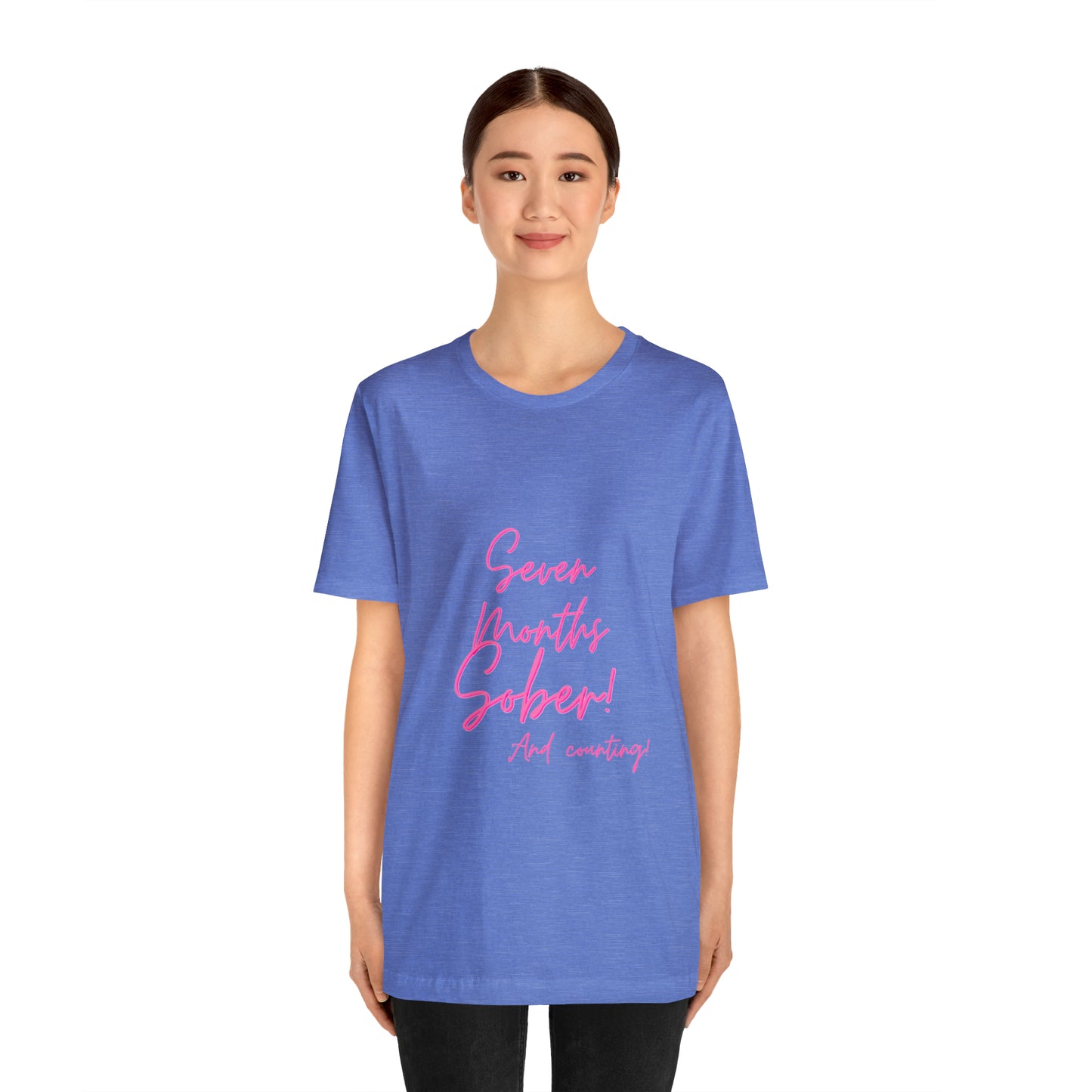 Seven Months Sober (7 Months) Unisex Jersey Short Sleeve Tee