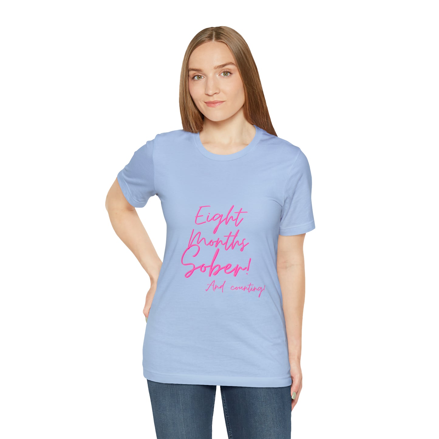 Eight Months Sober (8 Months) Unisex Jersey Short Sleeve Tee