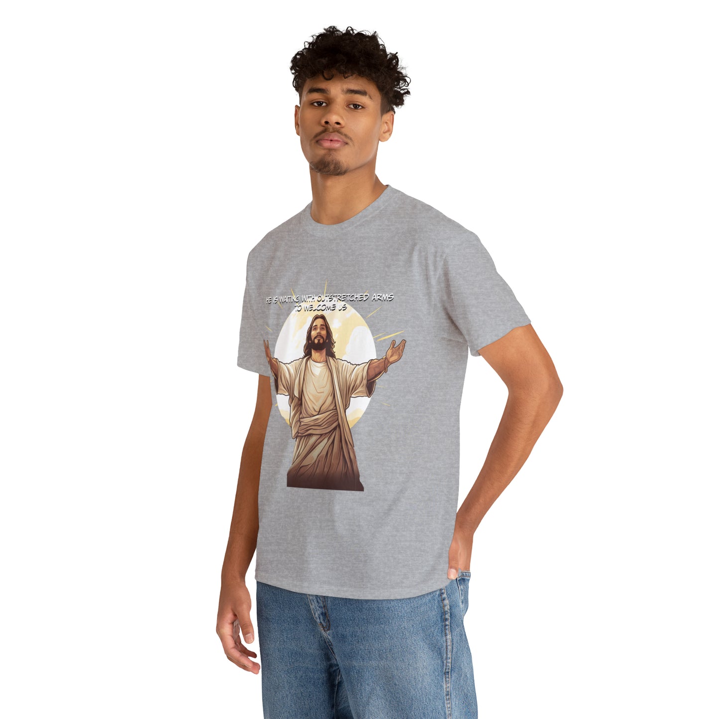 He is Waiting with Outstretched Arms to Welcome Us -  Unisex Heavy Cotton Tee (MB)