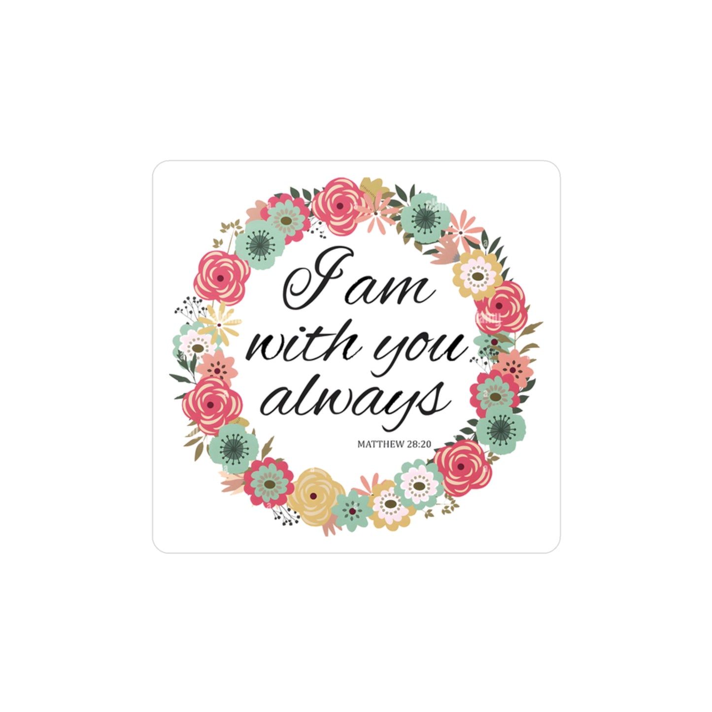 I am Always With You (Matthew)  Kiss-Cut Vinyl Decals