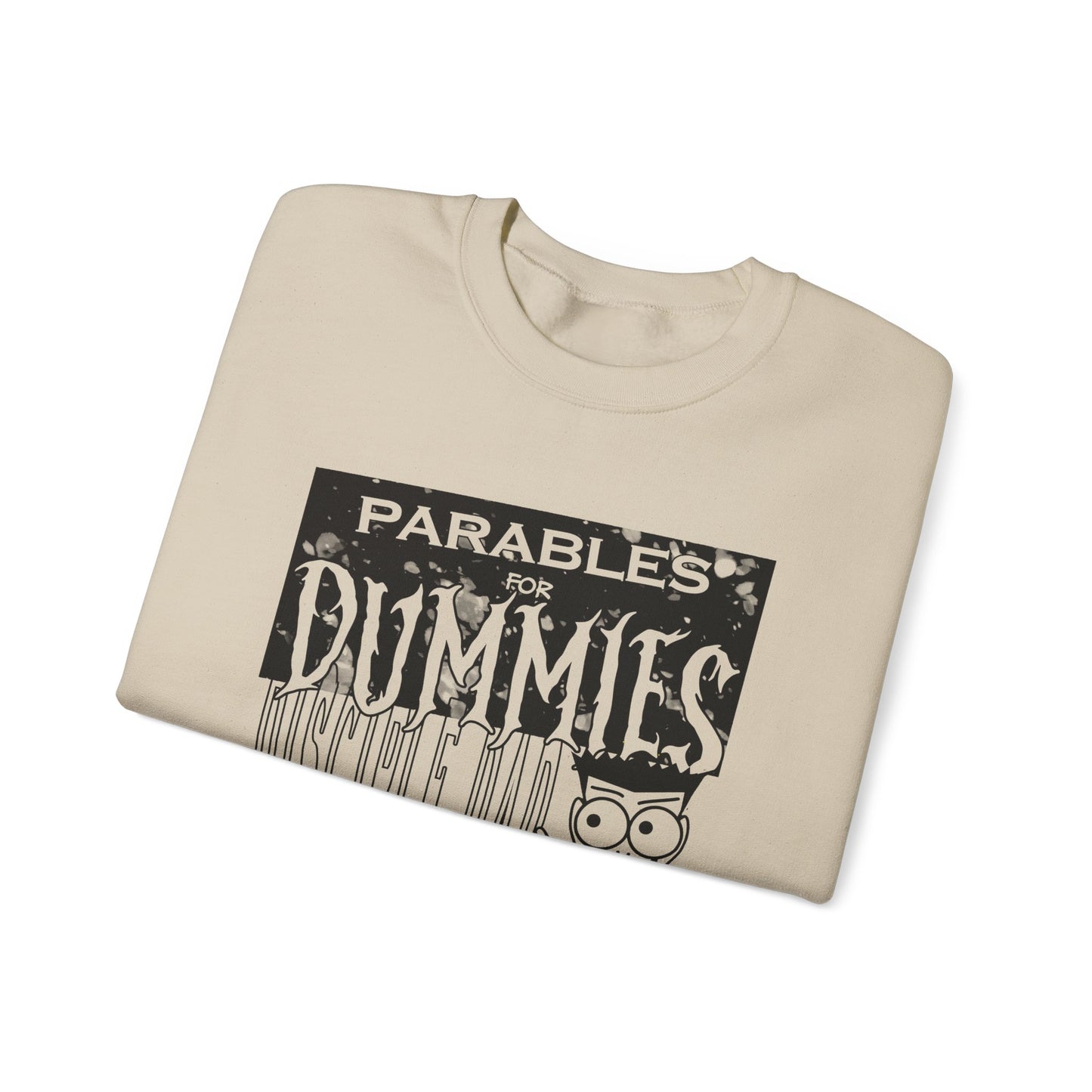 Parables For Dummies Graphic Sweatshirt — Christian Discipleship Pullover