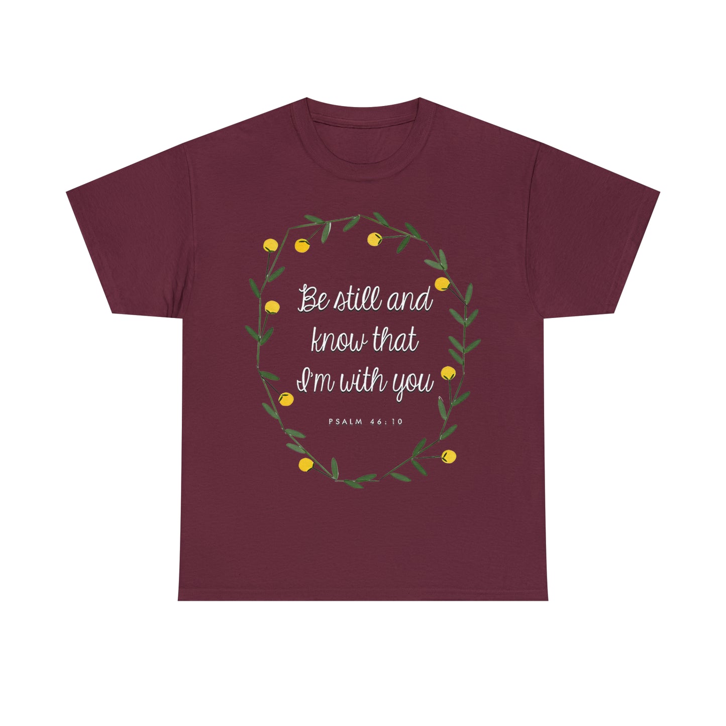 Be Still and know that I am with you (Psalm) - Unisex Heavy Cotton Short Sleeve Tee