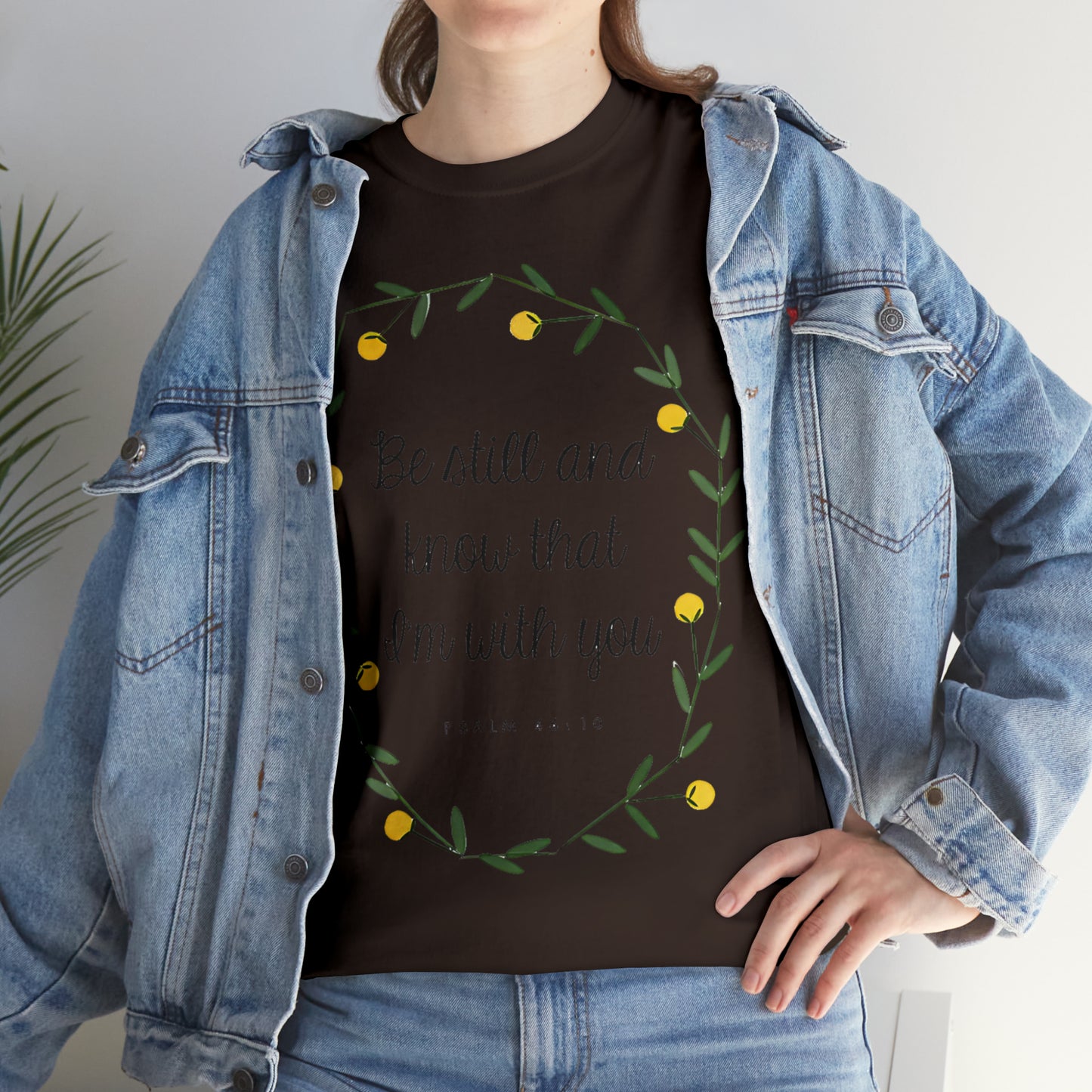Be still and know that I am with you - Psalm Unisex Heavy Cotton Tee