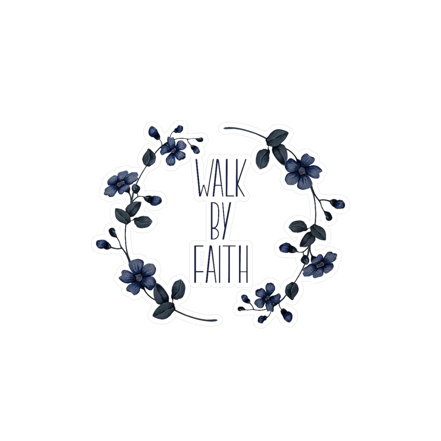 Walk by Faith Kiss-Cut Vinyl Decals
