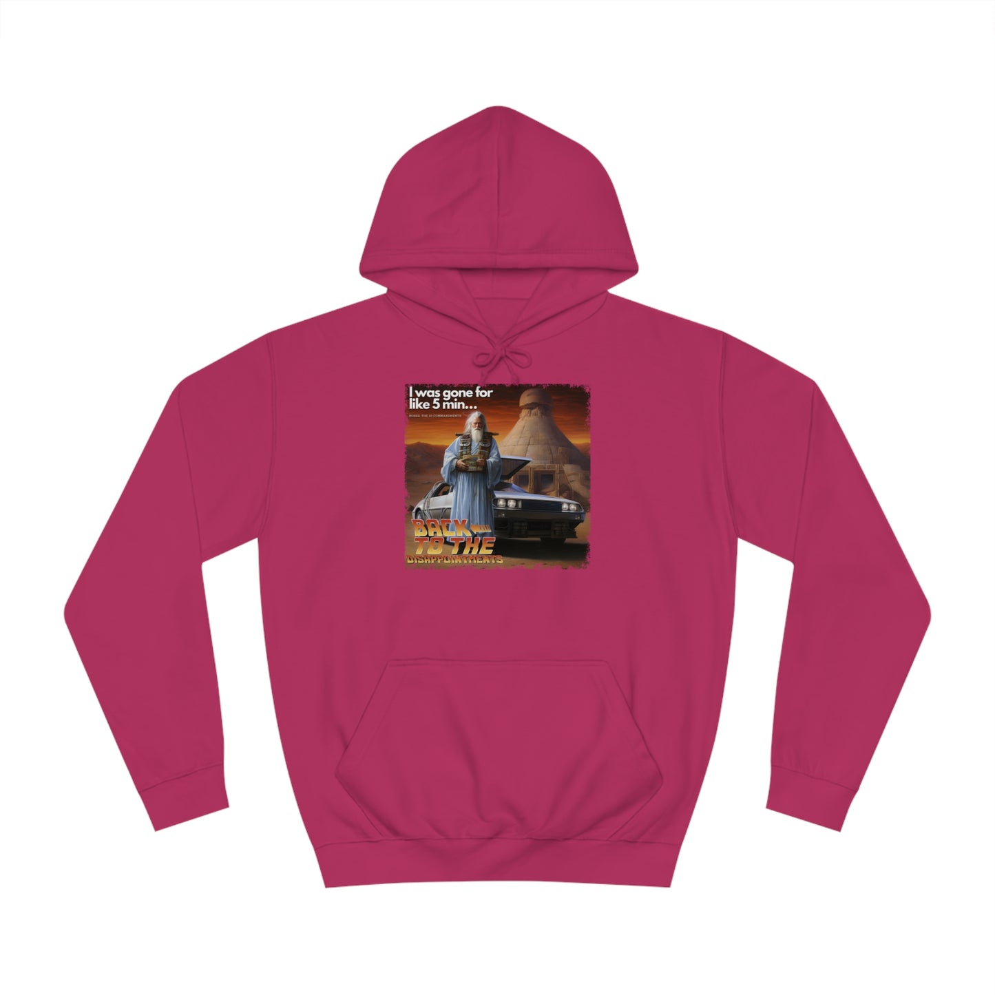 Back to the Disappointments (Exodus 32) - Unisex College Hoodie