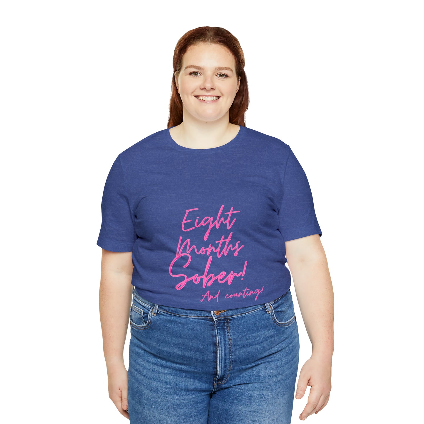Eight Months Sober (8 Months) Unisex Jersey Short Sleeve Tee