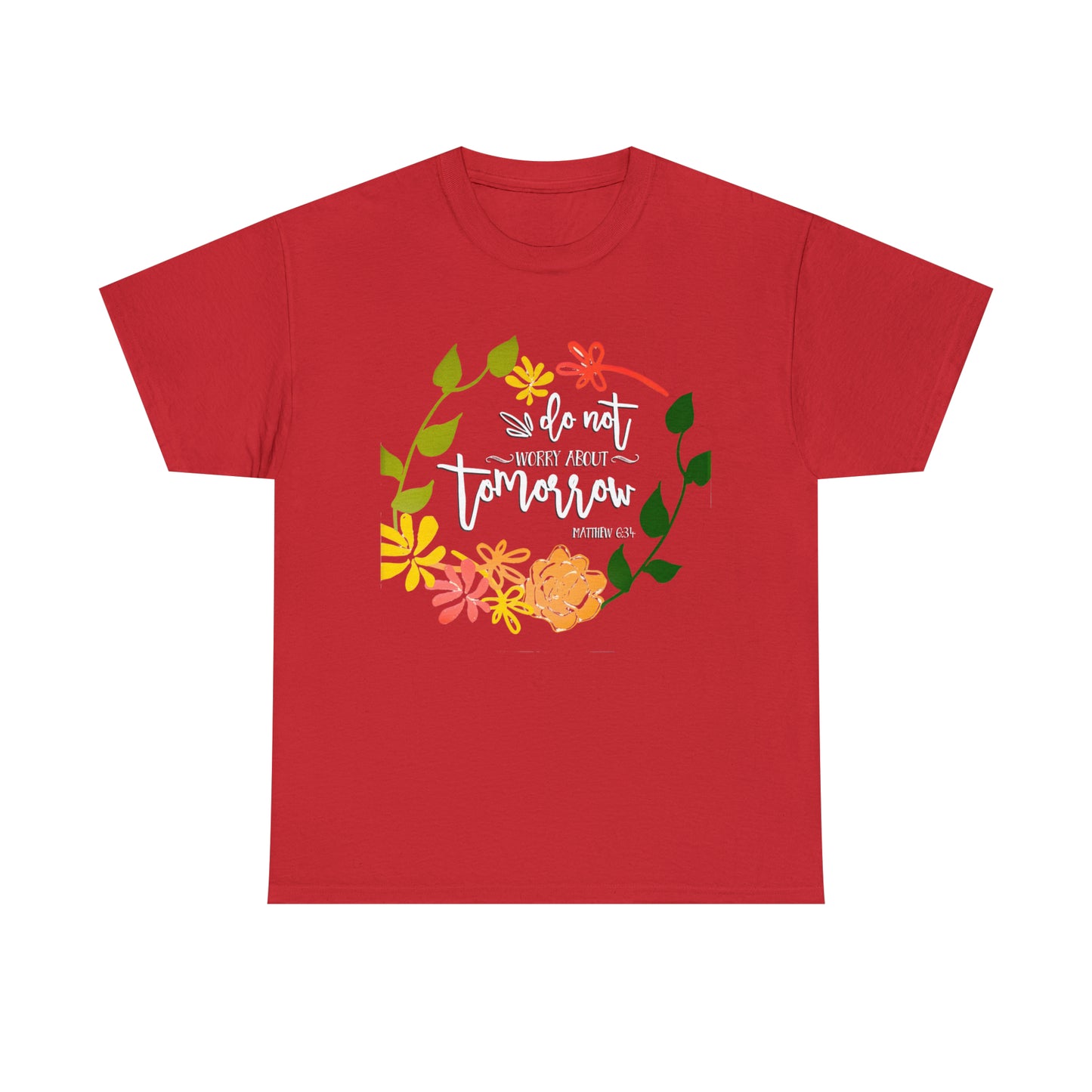 Do not worry about tomorrow (Matthew) - Unisex Heavy Cotton Short Sleeve Tee