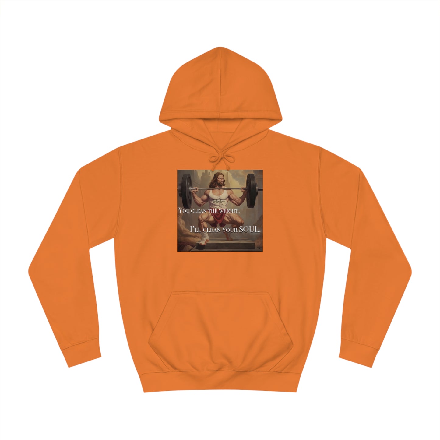 Body Builder Jesus Power Cleans Your Soul Unisex College Hoodie