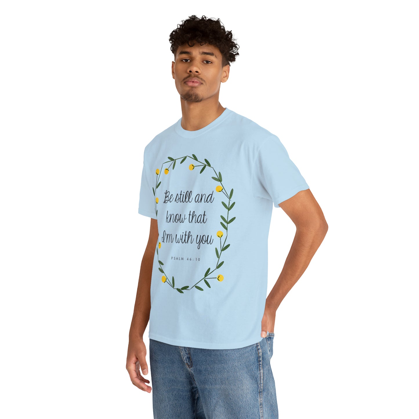 Be Still and know that I am with you (Psalm) - Unisex Heavy Cotton Short Sleeve Tee