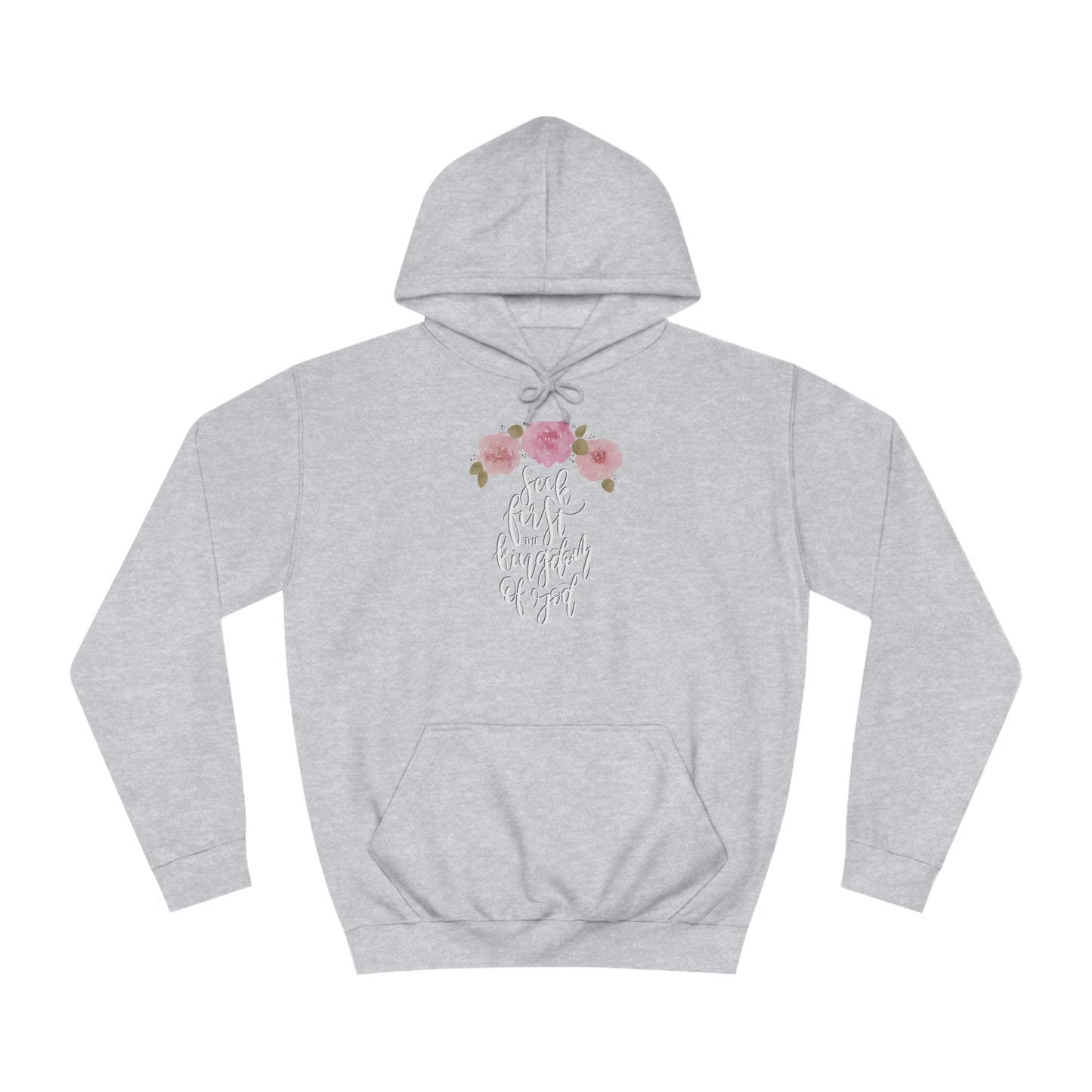 Seek First the Kingdom of God - Unisex College Hoodie