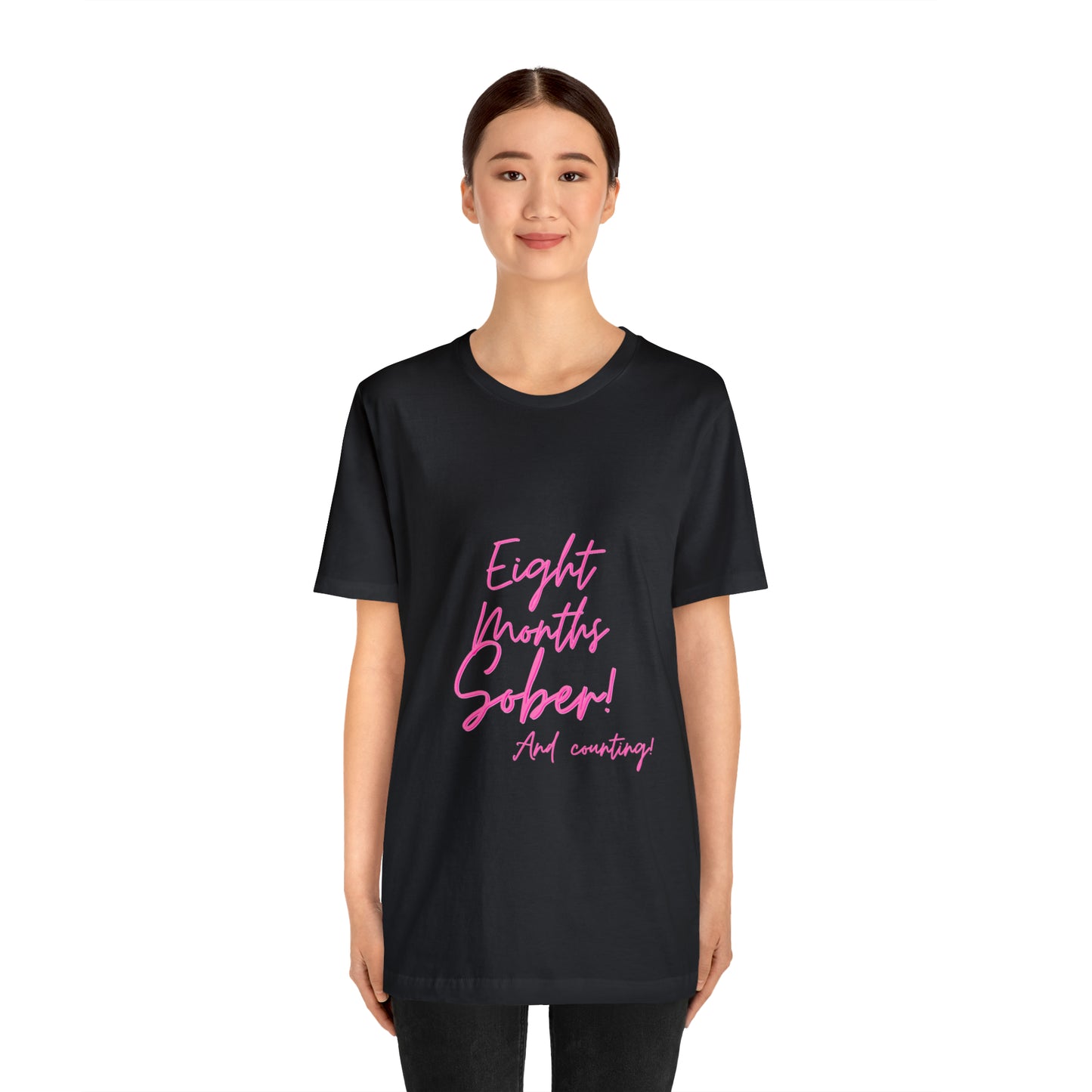 Eight Months Sober (8 Months) Unisex Jersey Short Sleeve Tee