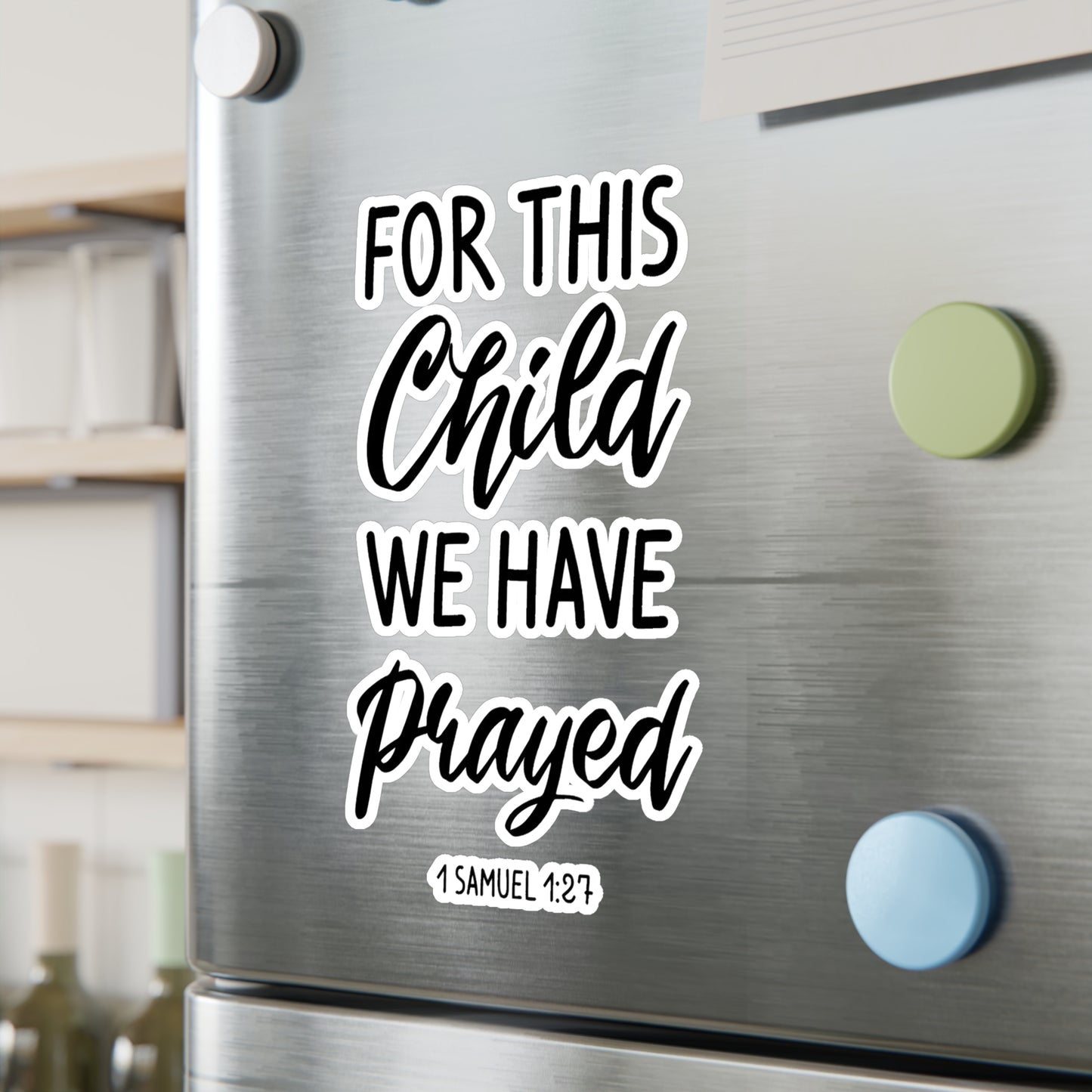 For this Child We Have Prayed 1 Samuel 1:27 Kiss-Cut Vinyl Decals