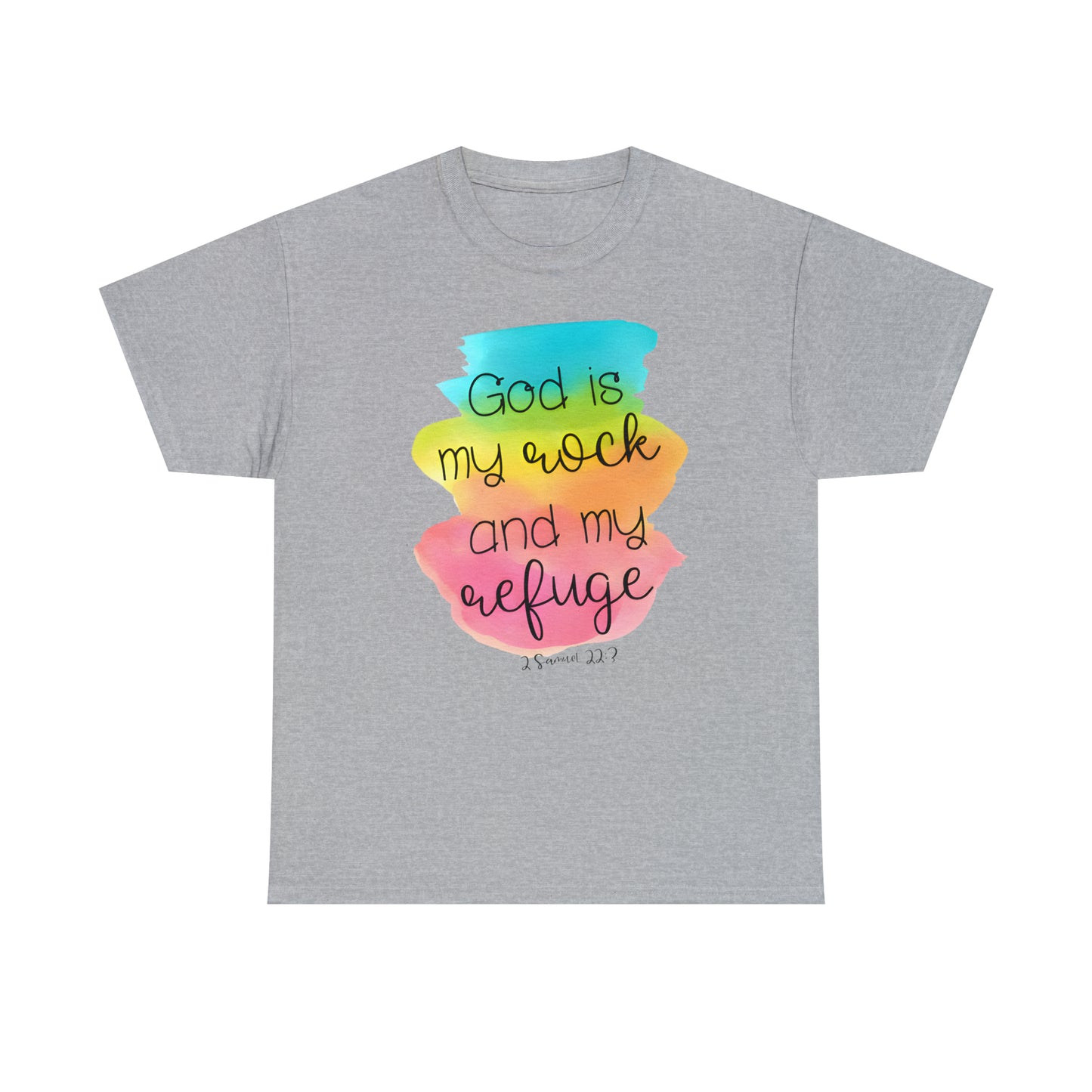 God is my rock and my refuge - Unisex Heavy Cotton Short Sleeve Tee