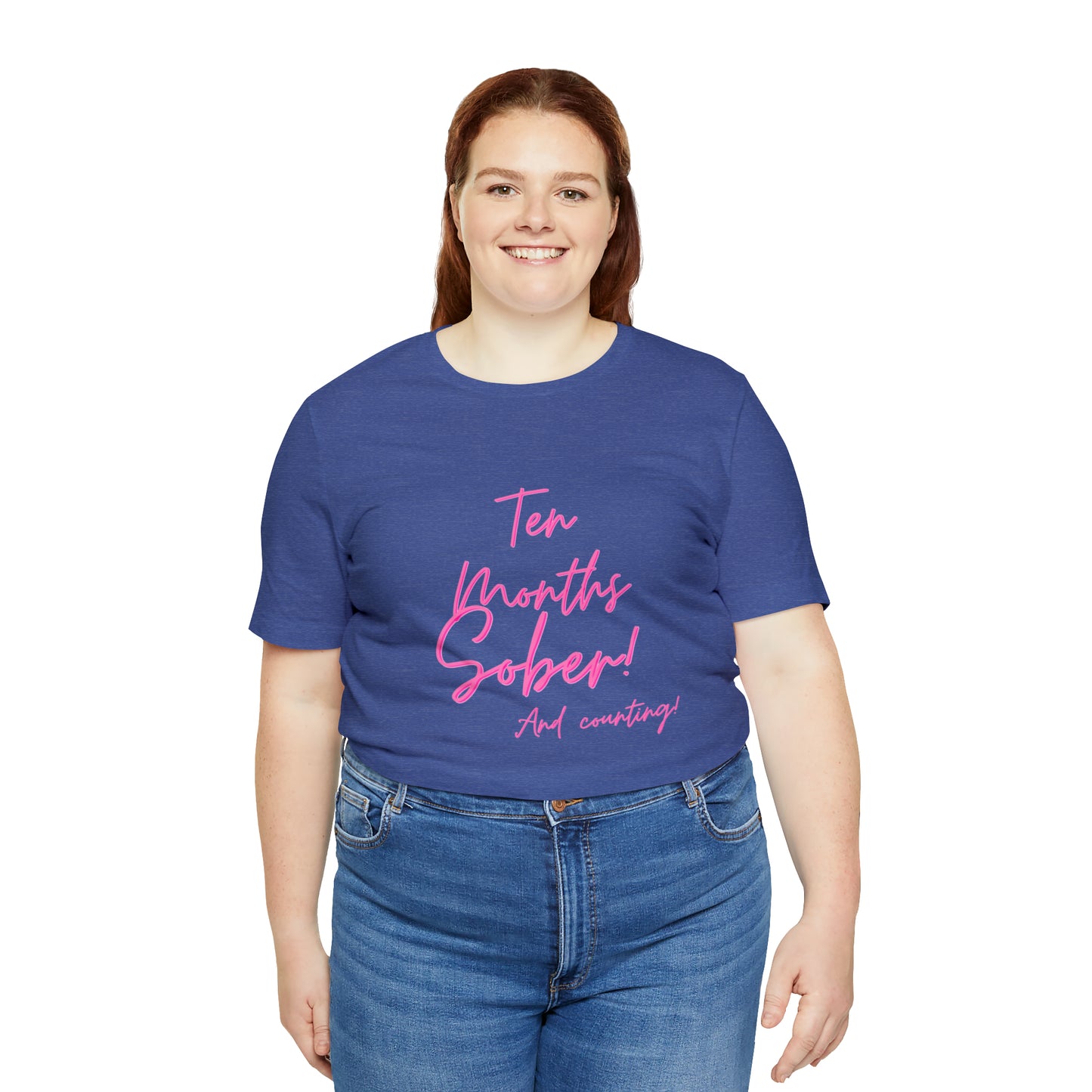 Ten Months Sober (10 Months) Unisex Jersey Short Sleeve Tee
