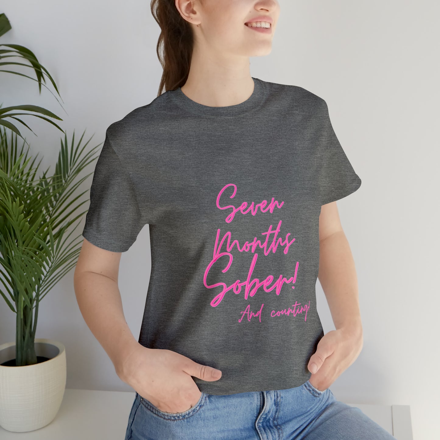 Seven Months Sober (7 Months) Unisex Jersey Short Sleeve Tee