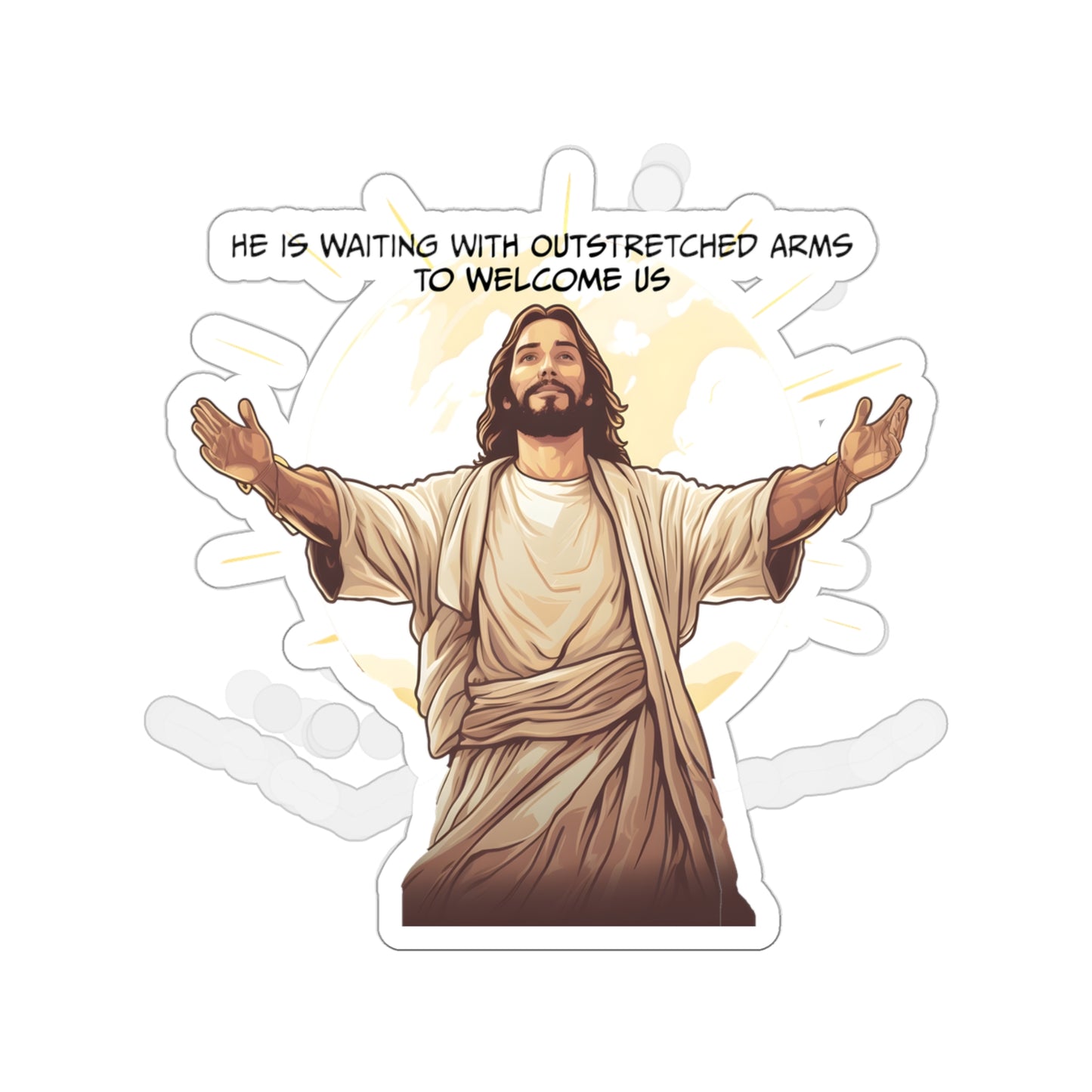 He is Waiting with Outstretched Arms to Welcome Us - Dialogue-  Die-Cut Stickers (MB)