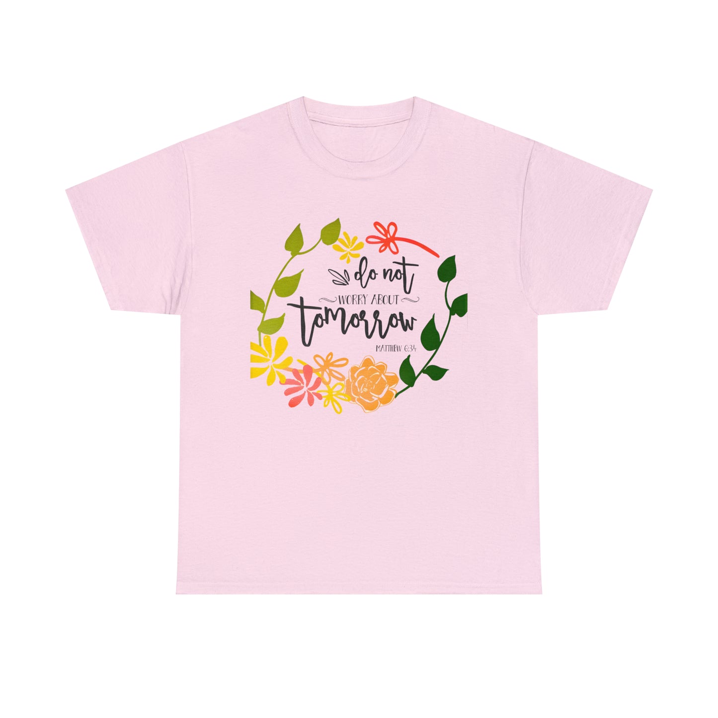 Do not worry about tomorrow (Matthew) - Unisex Heavy Cotton Short Sleeve Tee