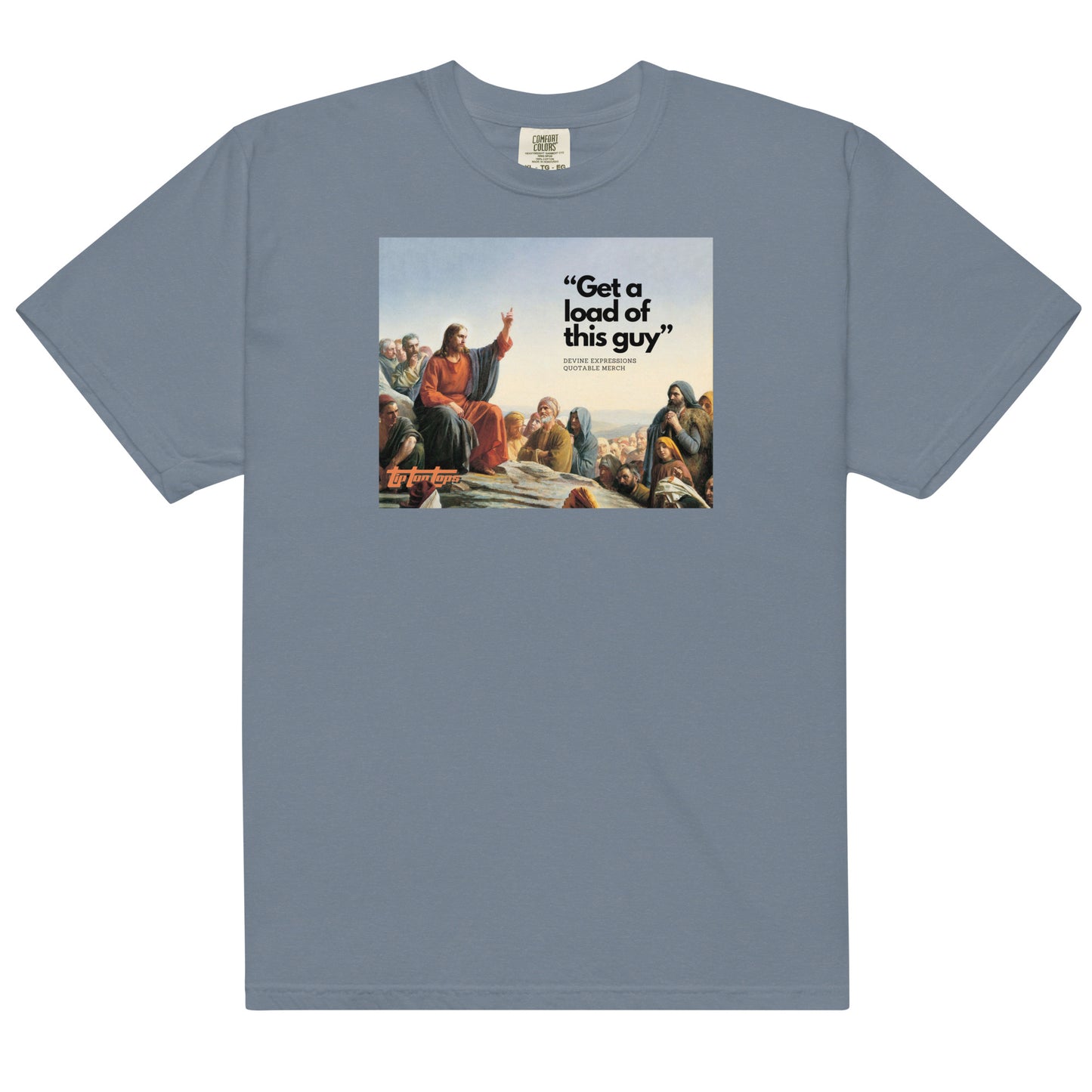 Get a Load of this Guy - Men’s garment-dyed heavyweight t-shirt