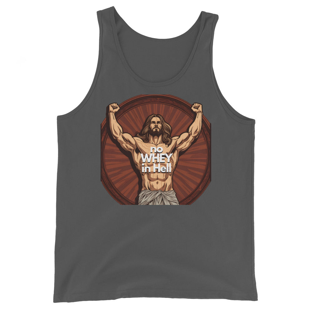 Jesus Body Builder 4 “No Whey in hell” - Unisex Tank Top