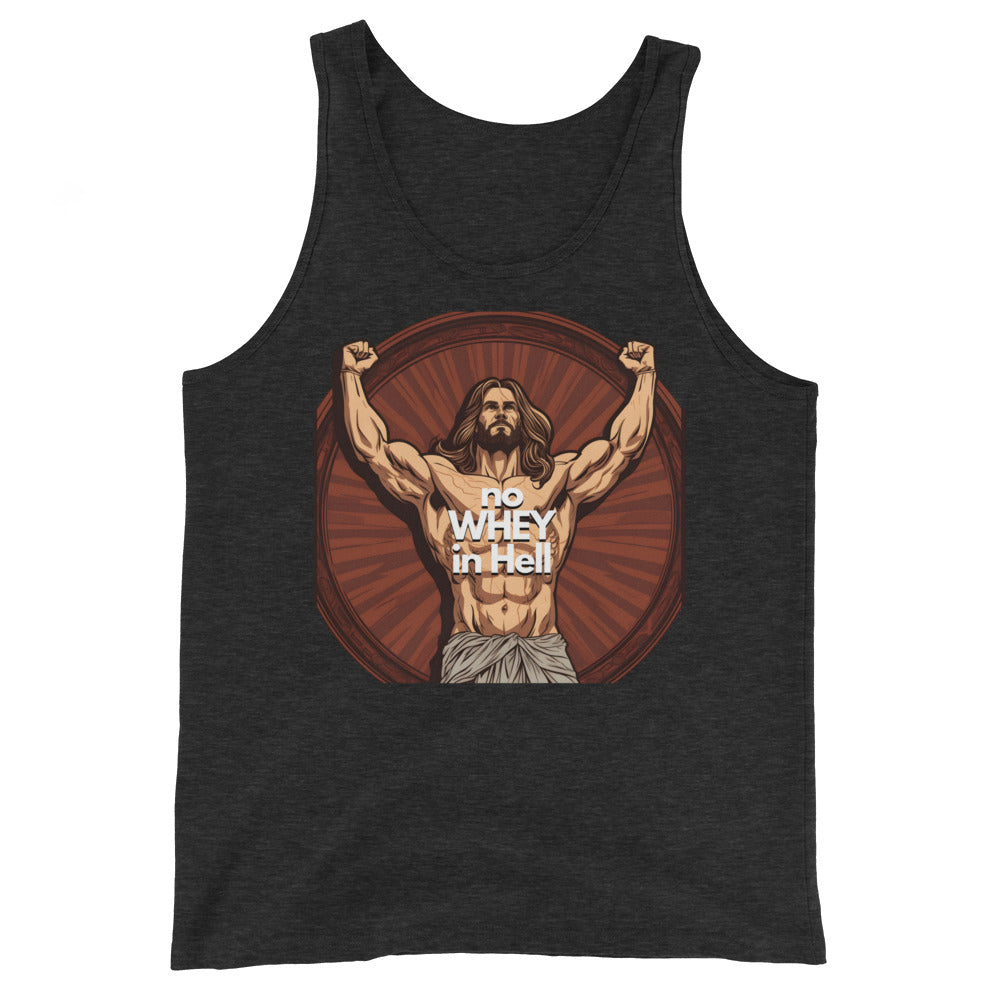 Jesus Body Builder 4 “No Whey in Hell” Unisex Tank Top