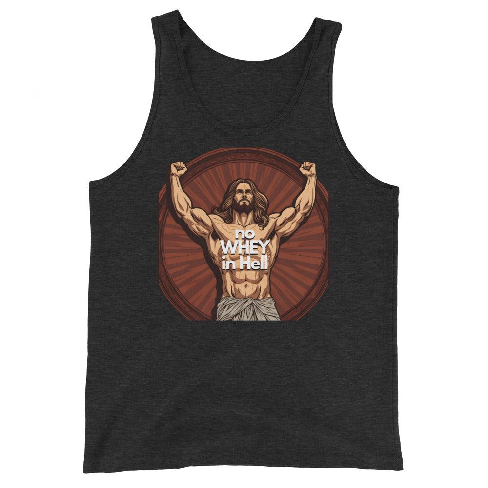 Jesus Body Builder 4 “No Whey in hell” - Unisex Tank Top