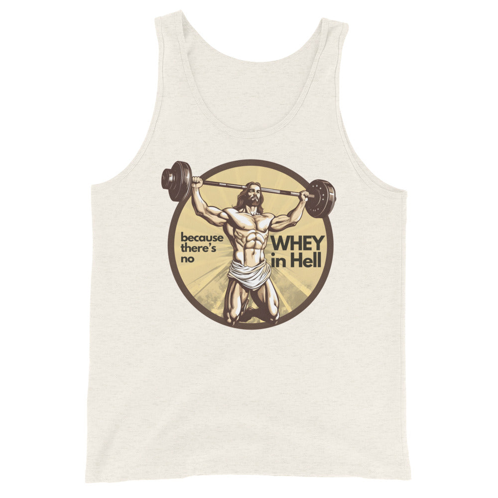 Jesus Body Builder 3 “No wWhey in hell” Unisex Tank Top