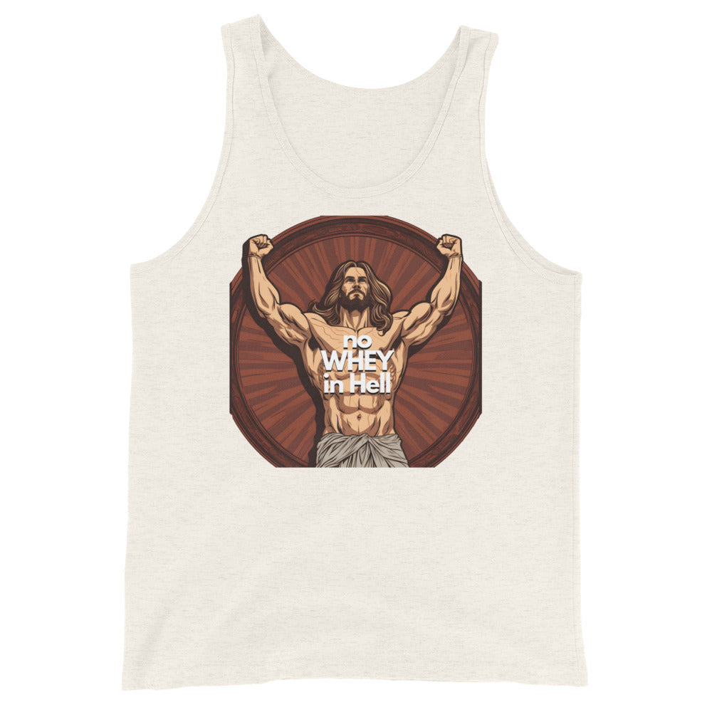 Jesus Body Builder 4 “No Whey in hell” - Unisex Tank Top