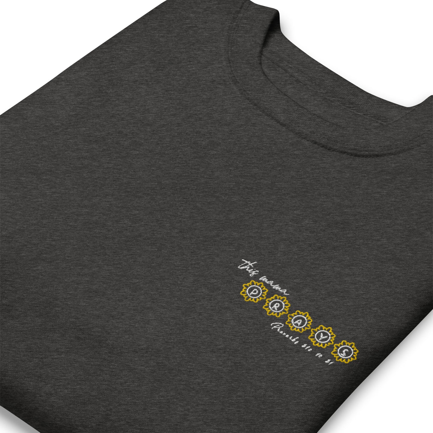 This Mama Prays (Proverbs 31:10-31) Unisex Premium Sweatshirt