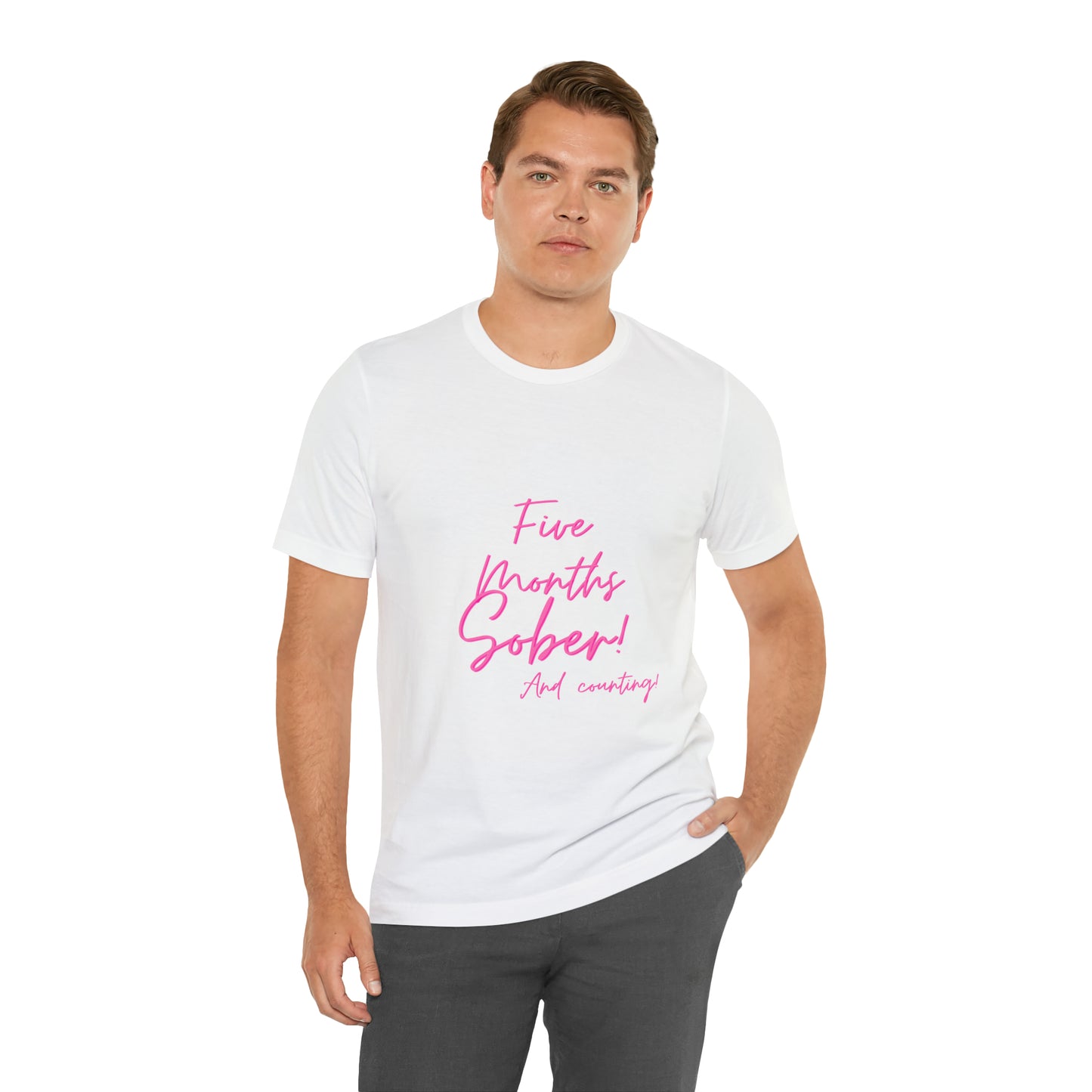 5 Months  Sober Unisex Jersey Short Sleeve Tee