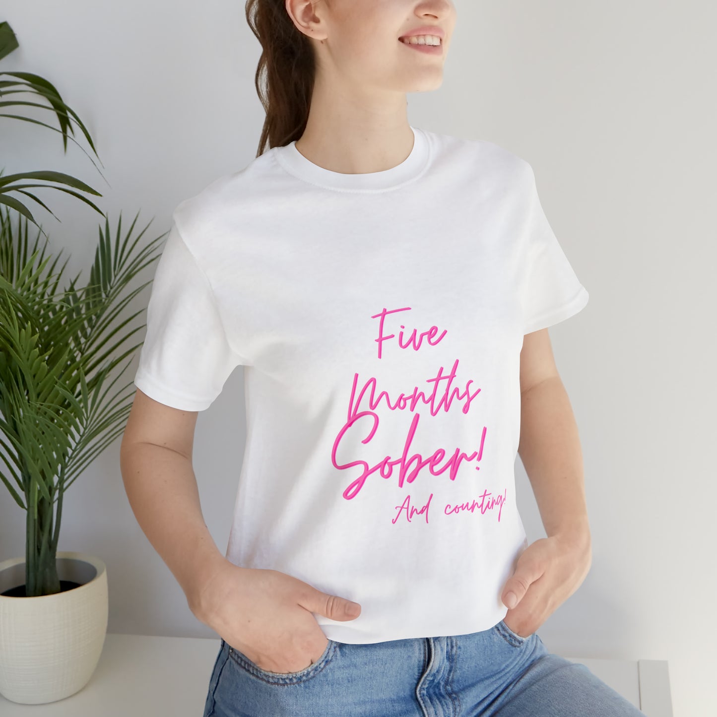 5 Months  Sober Unisex Jersey Short Sleeve Tee