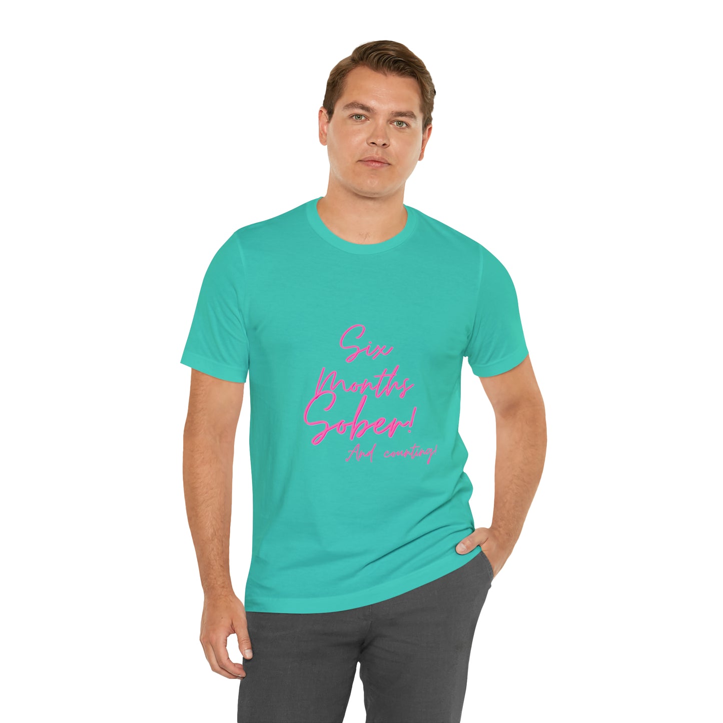 6 Months  Sober Unisex Jersey Short Sleeve Tee