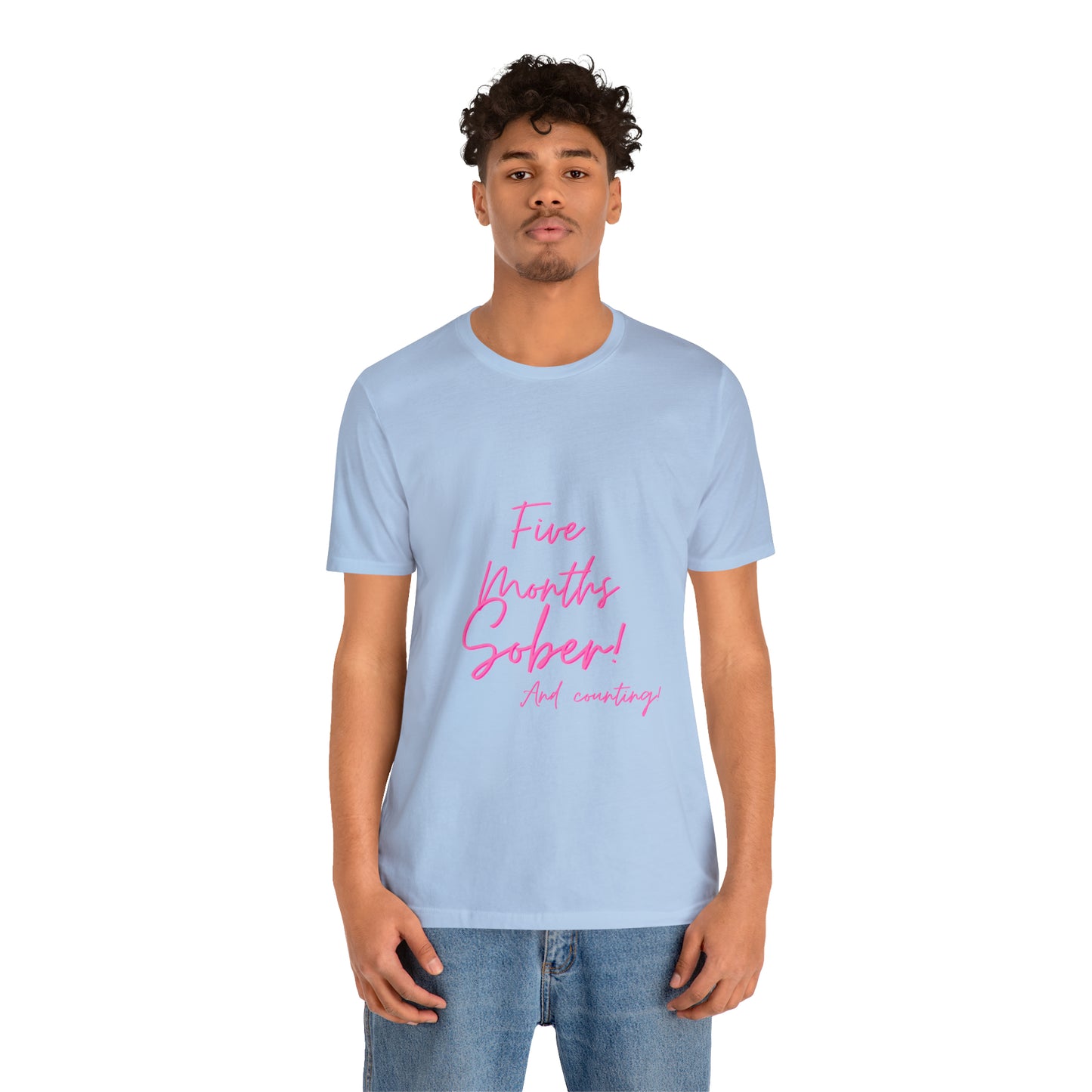5 Months  Sober Unisex Jersey Short Sleeve Tee