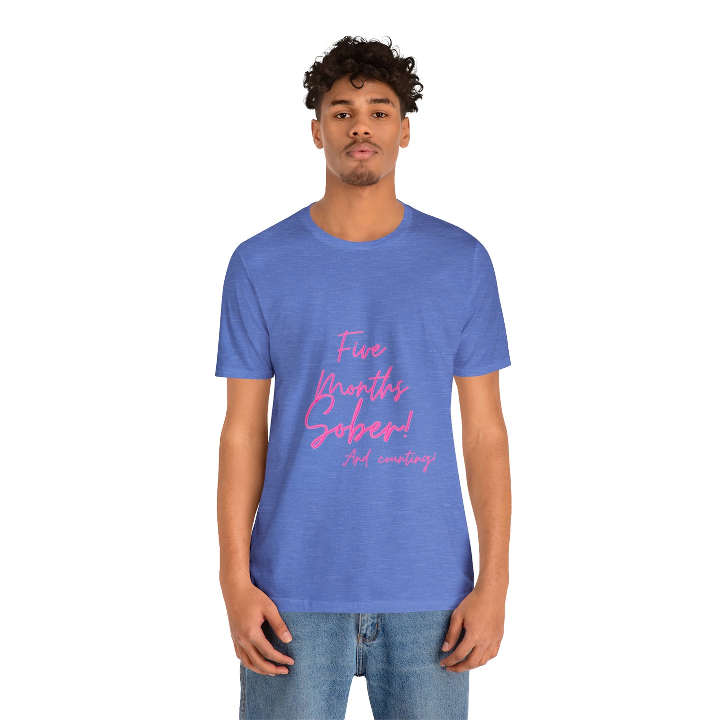 5 Months  Sober Unisex Jersey Short Sleeve Tee