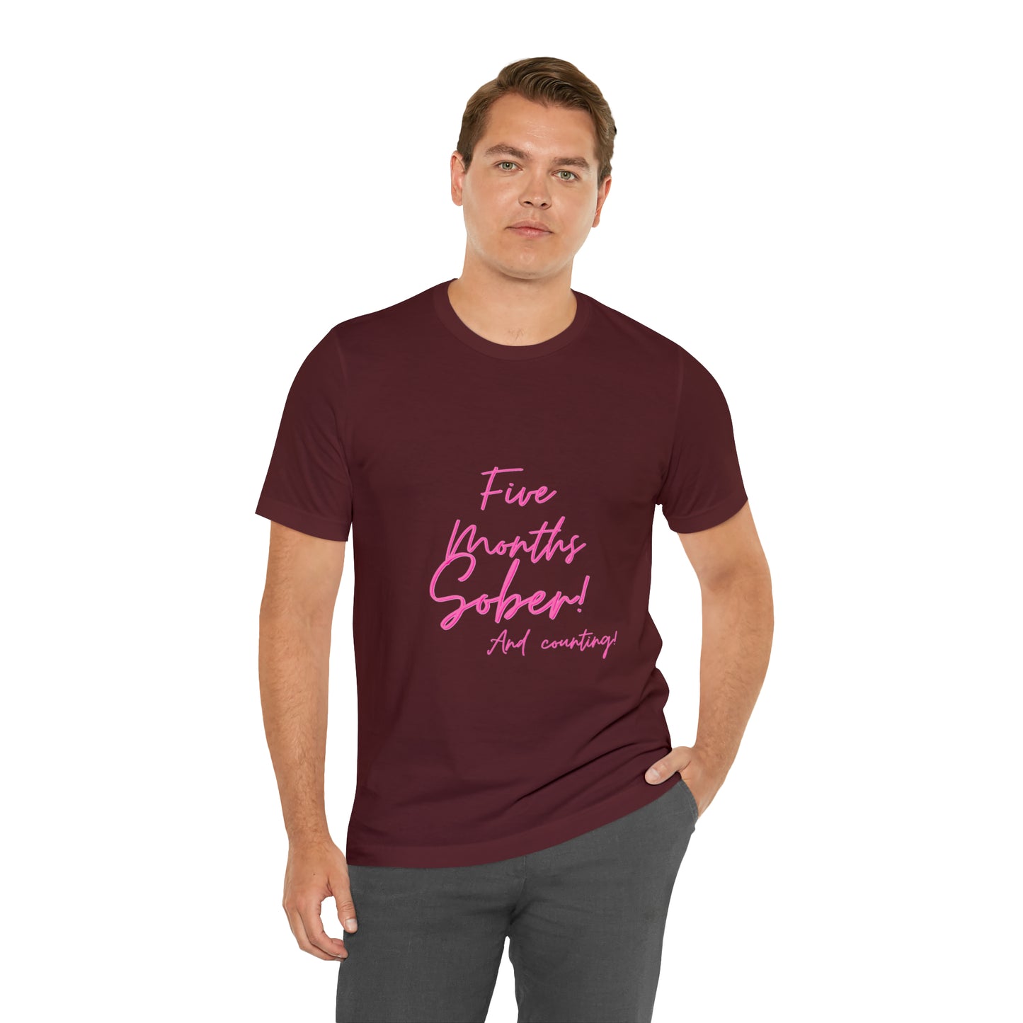 5 Months  Sober Unisex Jersey Short Sleeve Tee
