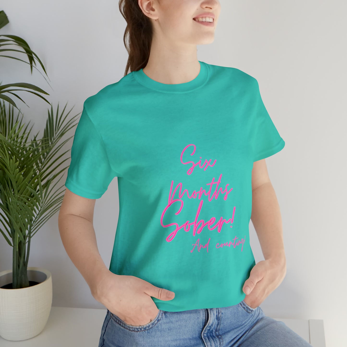 6 Months  Sober Unisex Jersey Short Sleeve Tee