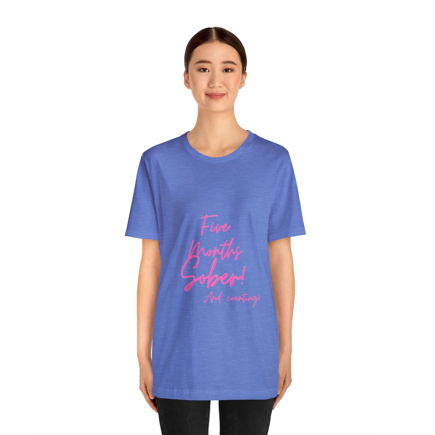 5 Months  Sober Unisex Jersey Short Sleeve Tee