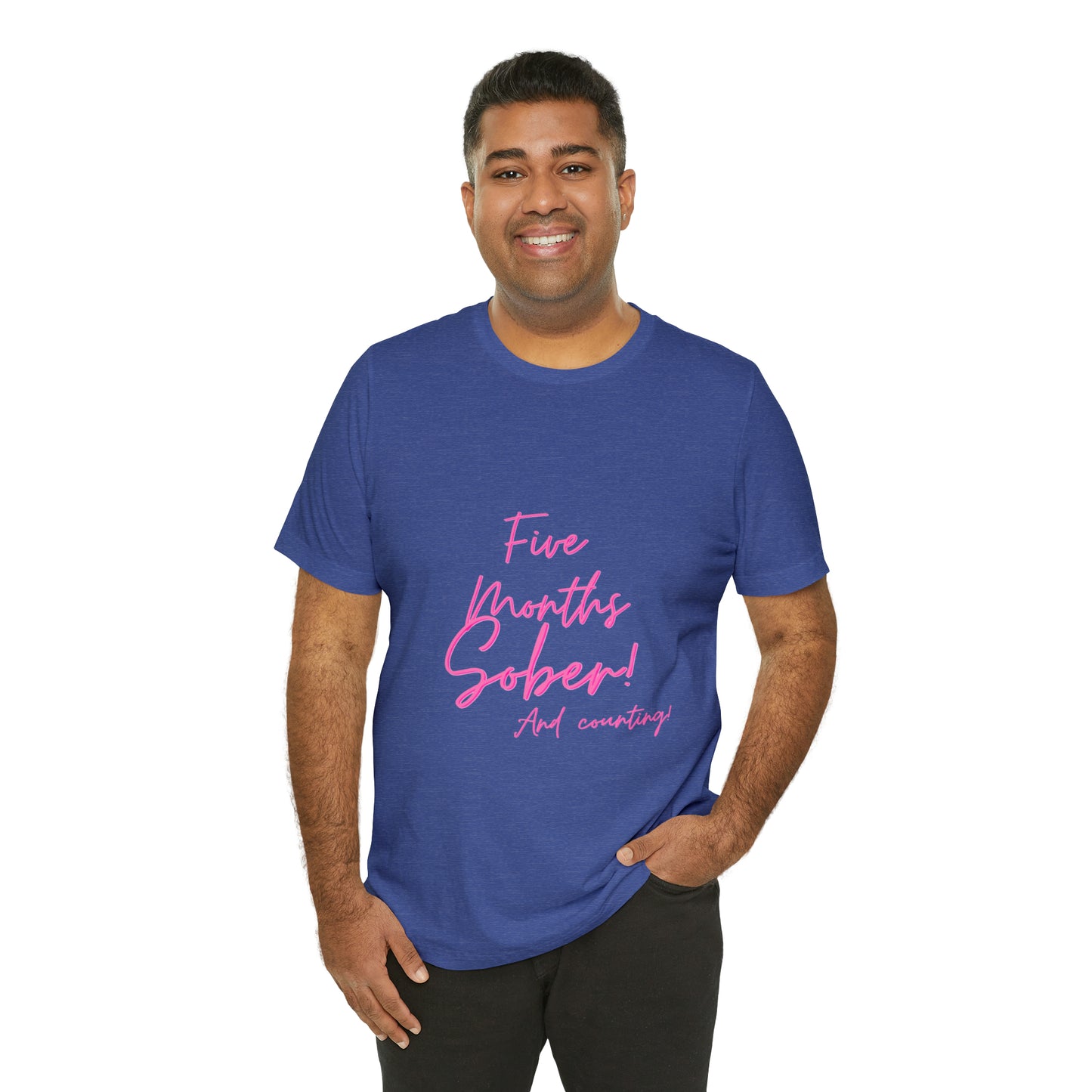 5 Months  Sober Unisex Jersey Short Sleeve Tee
