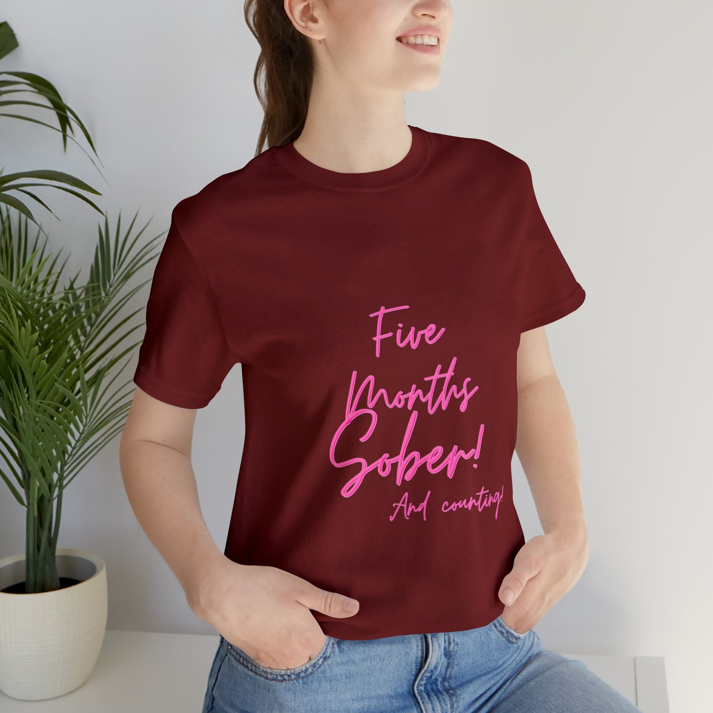 5 Months  Sober Unisex Jersey Short Sleeve Tee
